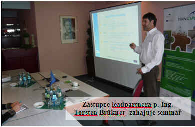 zstupce leadpartnera p. ing. torsten brkner zahajuje semin